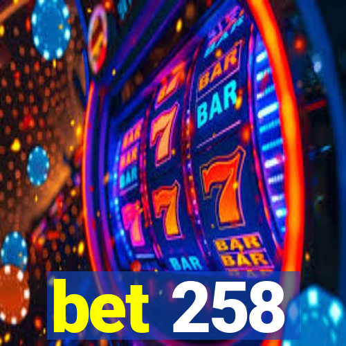 bet 258